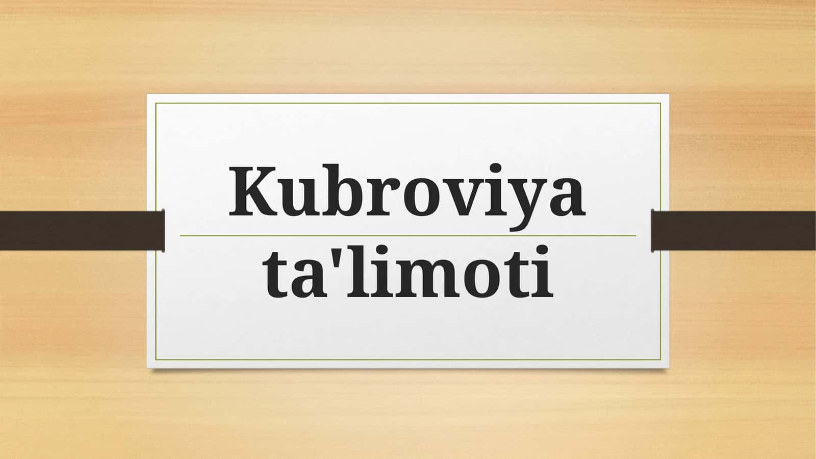 Kubroviya ta'limoti 1