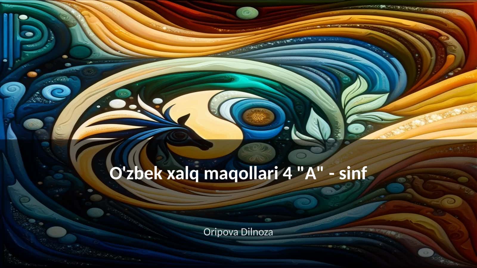 O'zbek xalq maqollari 4 "A" - sinf 1