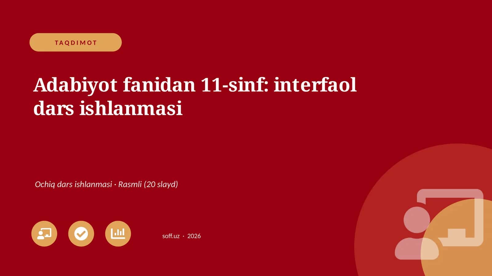 Adabiyot fanidan 11-sinf: interfaol dars ishlanmasi 1