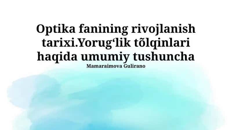 Optika fanining rivojlanish tarixi 1
