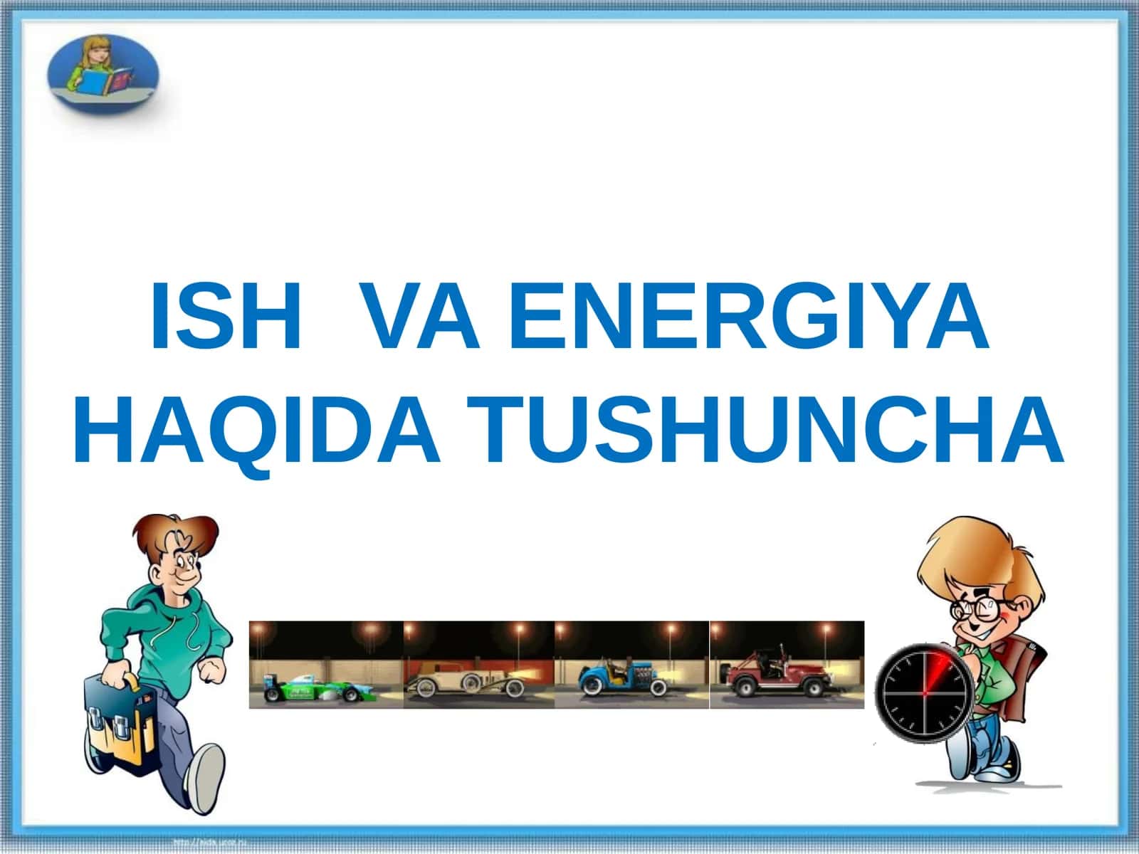 ISH VA ENERGIYA HAQIDA TUSHUNCHA 1