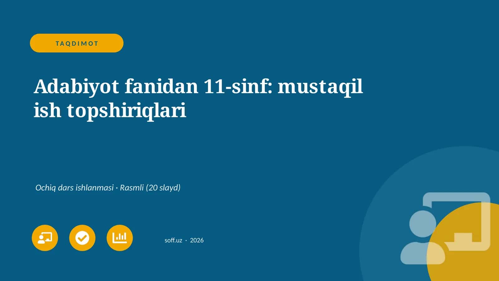 Adabiyot fanidan 11-sinf: mustaqil ish topshiriqlari 1