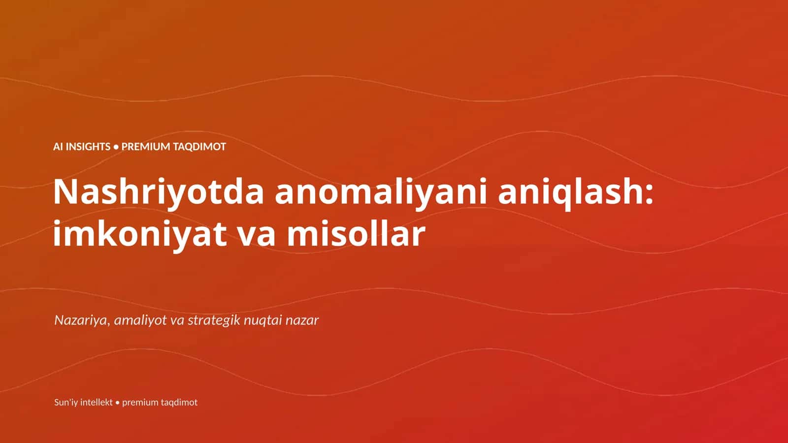 AI INSIGHTS • PREMIUM TAQDIMOT 1