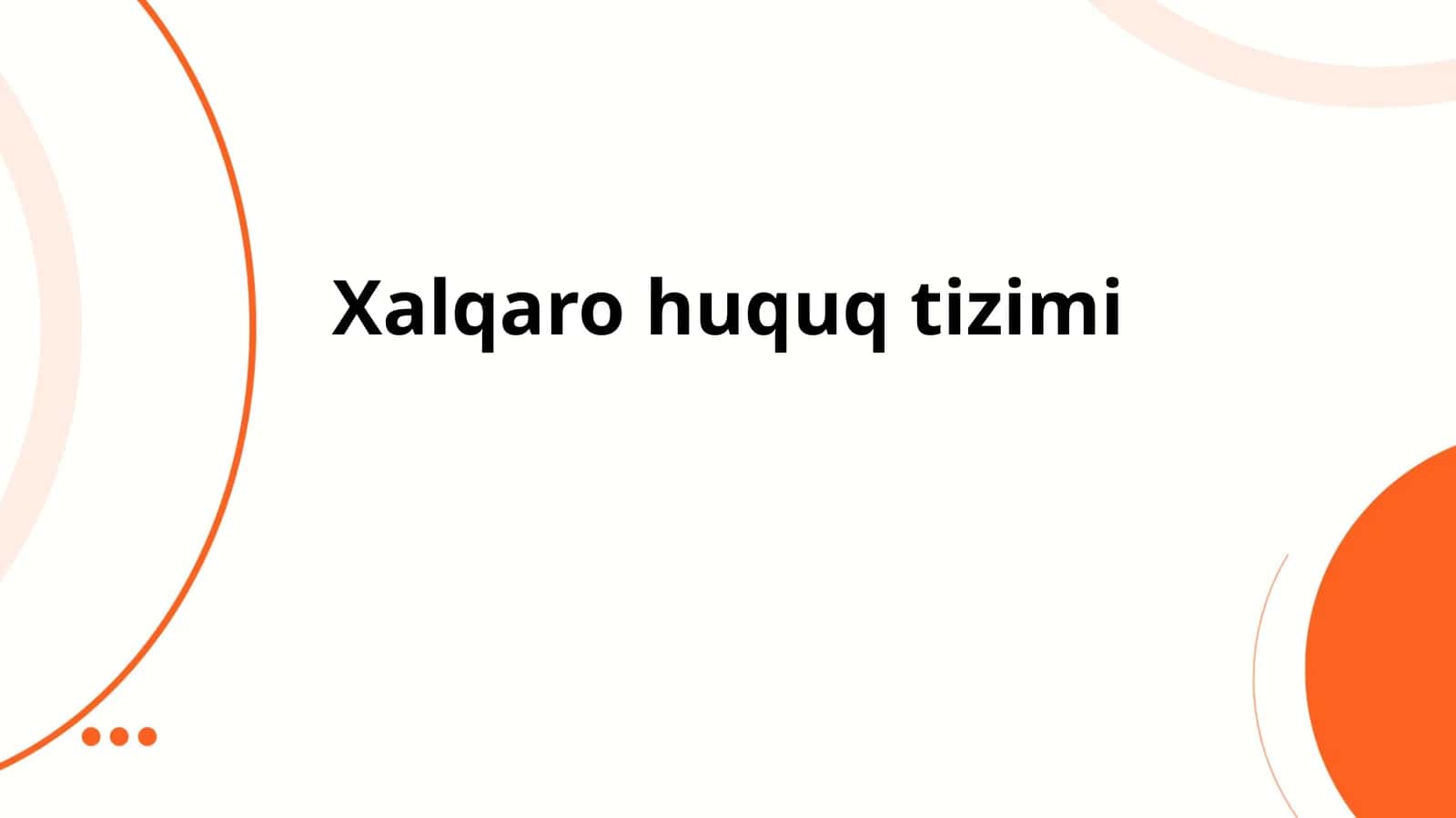 Xalqaro huquq tizimi 1