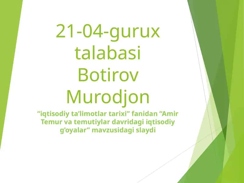 Amir Temur va temuriylar davridagi iqtisodiy g’oyalar 1