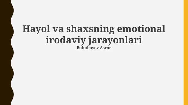 Hayol va shaxsning emotional irodaviy jarayonlari 1