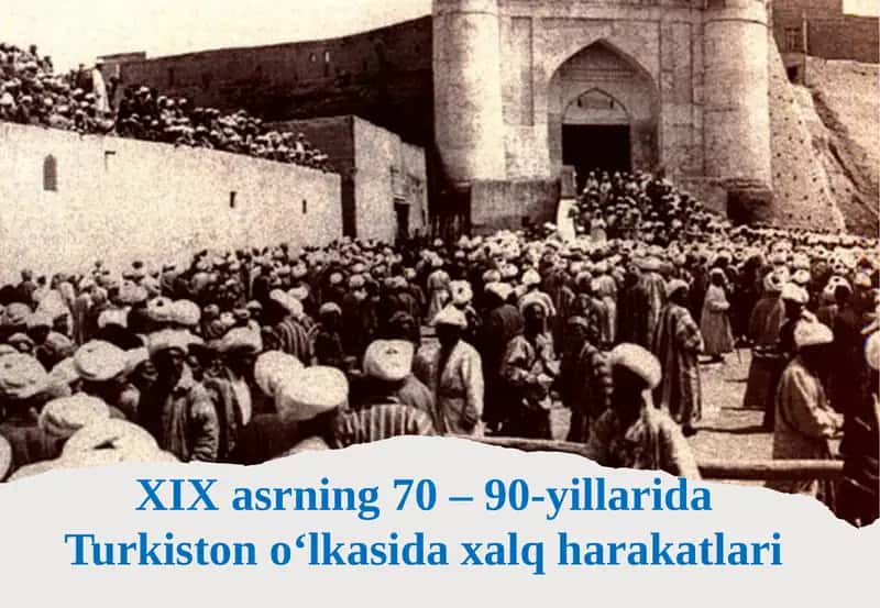 XIX asr Turkiston o‘lkasi xalq harakatlari 1