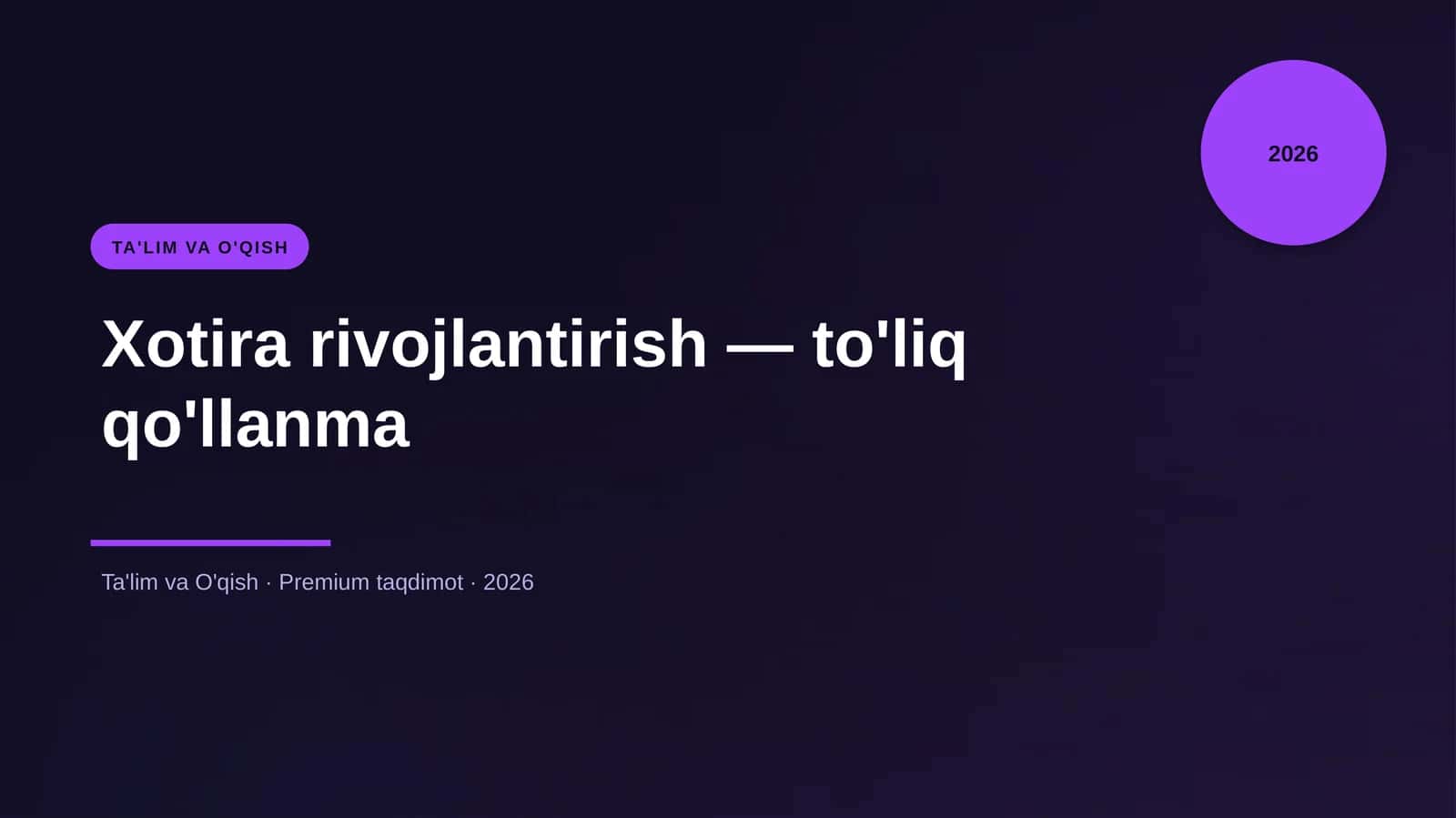 Xotira rivojlantirish — to'liq qo'llanma 1