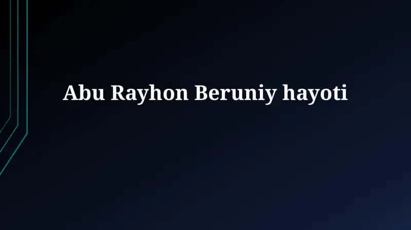 Abu RayhonBeruniyhayoti 1