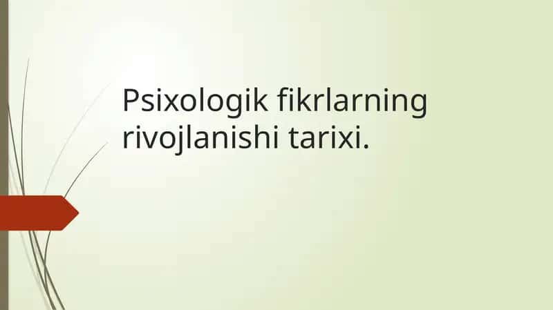 Psixologik fikrlarning rivojlanish tarixi 1