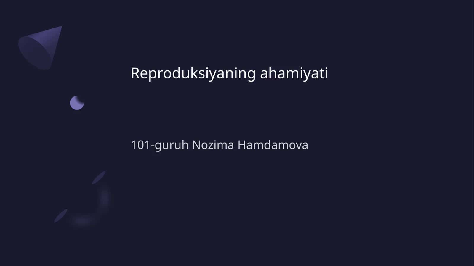 Reproduksiyaning ahamiyati 1