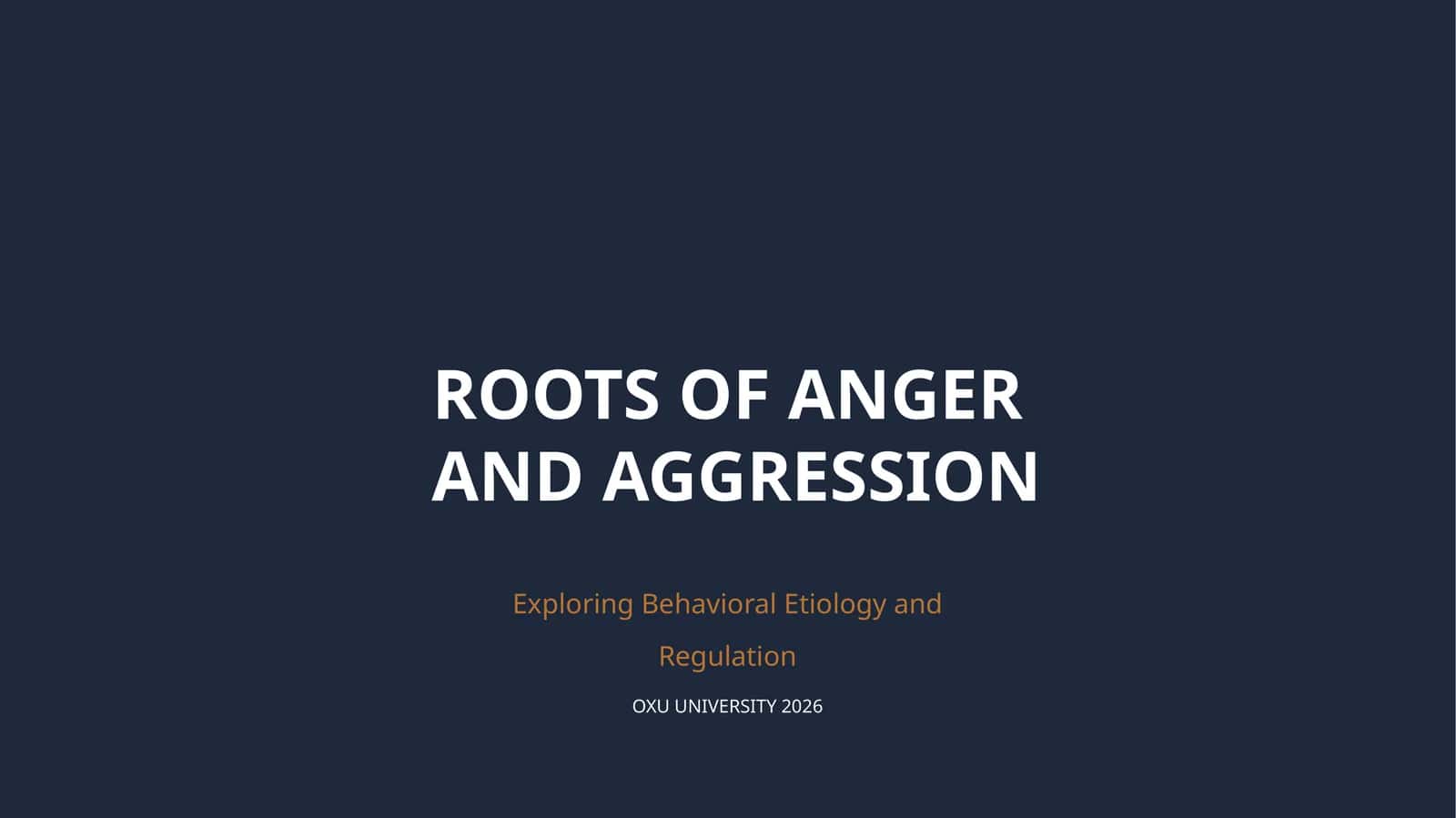 ROOTS OF ANGER AND AGGRESSION 1