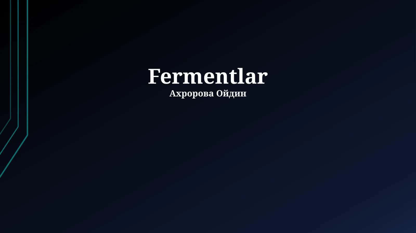 Fermentlar 1