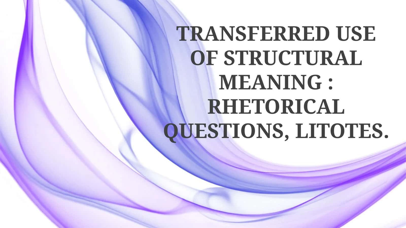 Transferred Use of Structural Meaning 1