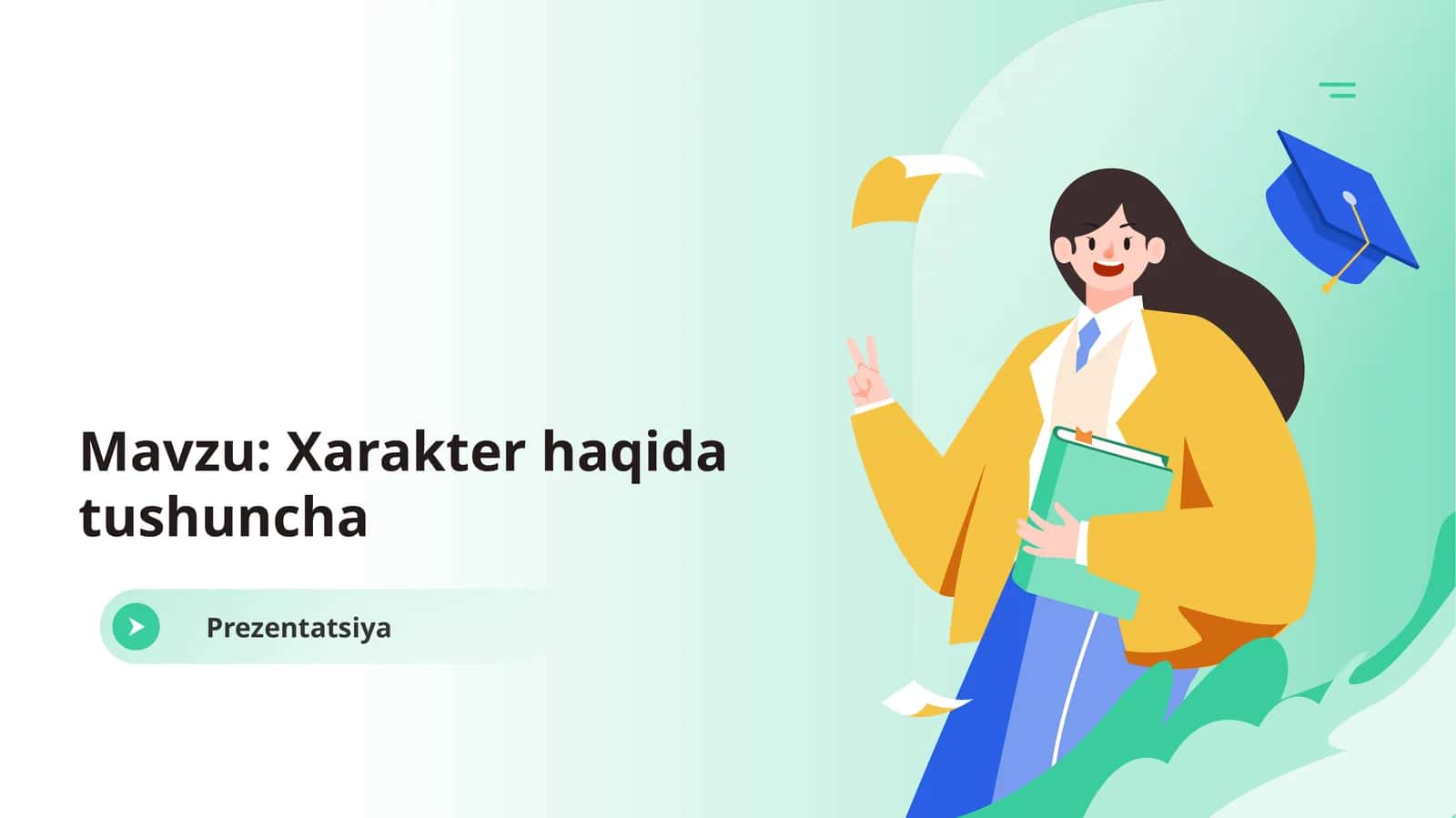 Xarakter haqida tushuncha Prezentatsiya 1