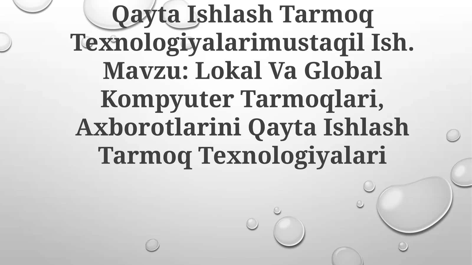 Lokal Va Global Kompyuter Tarmoqlari, Axborotlarini Qayta Ishlash Tarmoq Texnologiyalari 1