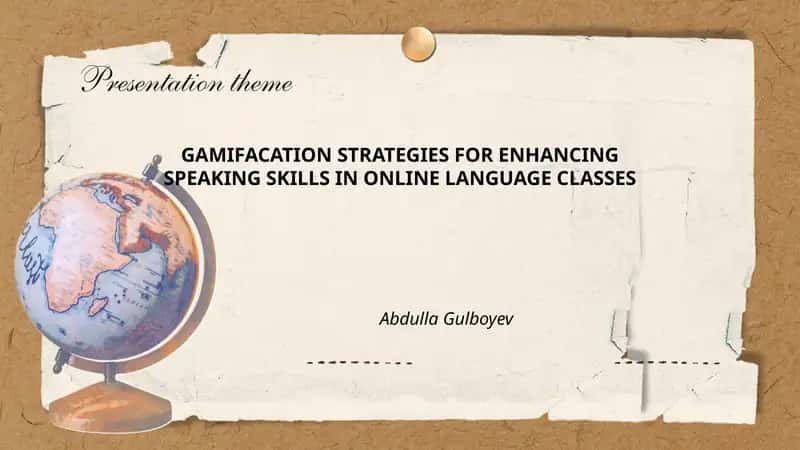 GAMIFACATION STRATEGIES FOR ENHANCING SPEAKING SKILLS IN ONLINE LANGUAGE CLASSES 1