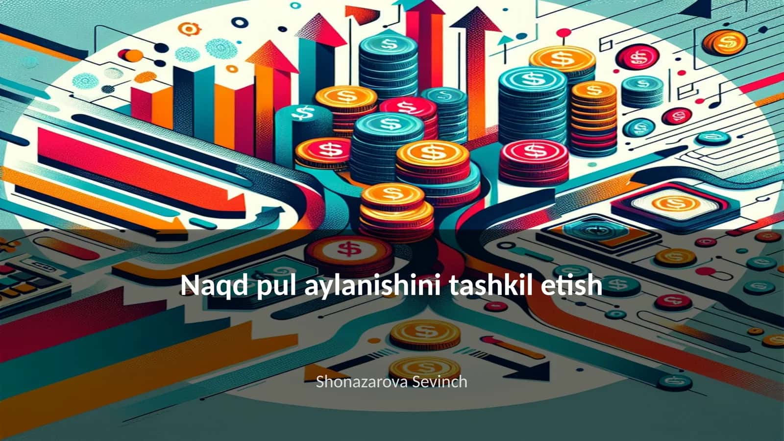 Naqd pul aylanishini tashkil etish 1