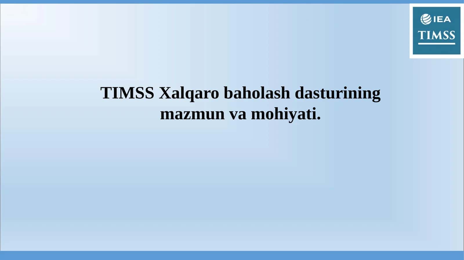 TIMSS Xalqaro baholash dasturi 1