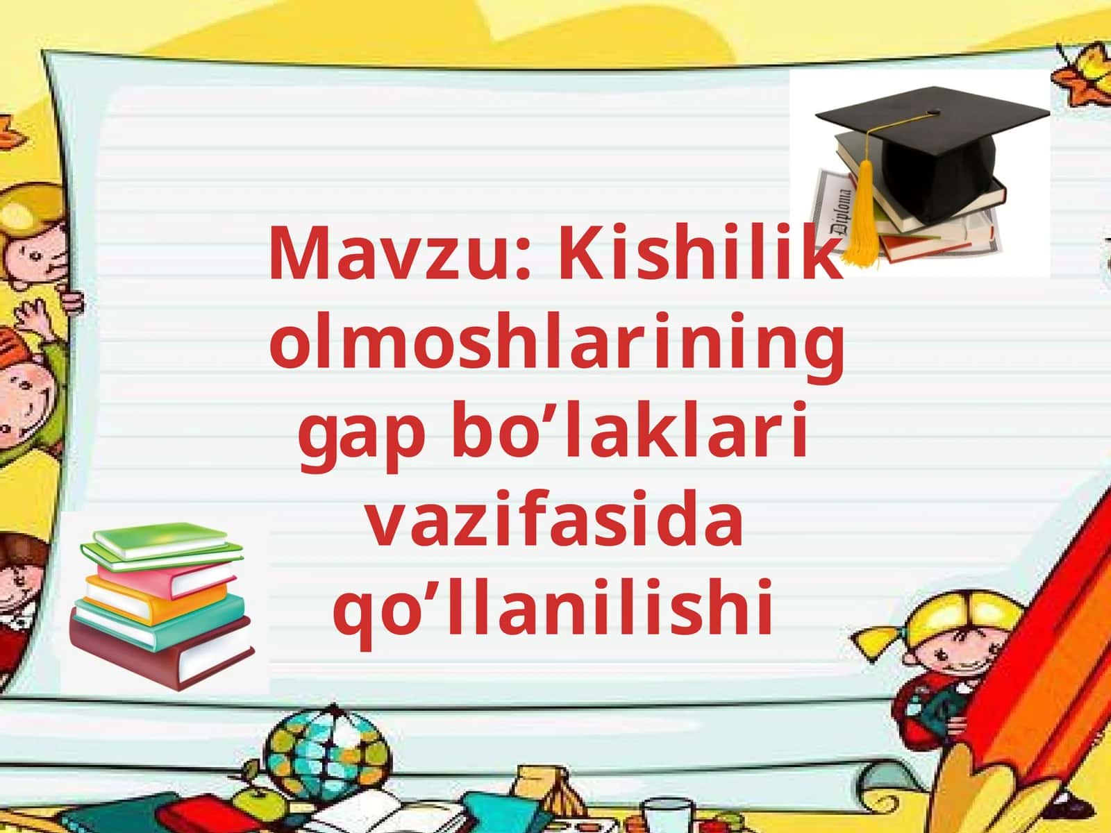 Kishilik olmoshlarining gap bo’laklari 1