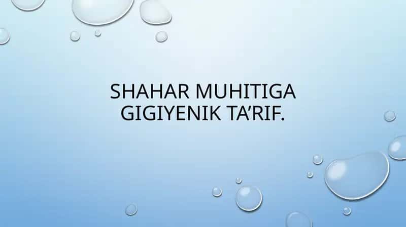 Shahar muhitiga gigiyenik ta’rif. Gigiyena . 1