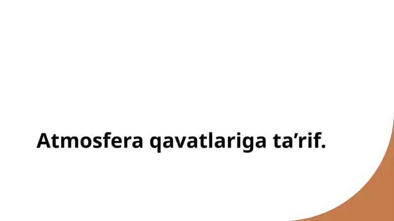 Atmosfera qavatlariga ta’rif 1