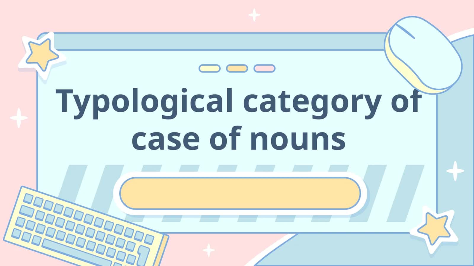Typological category of case of nouns 1