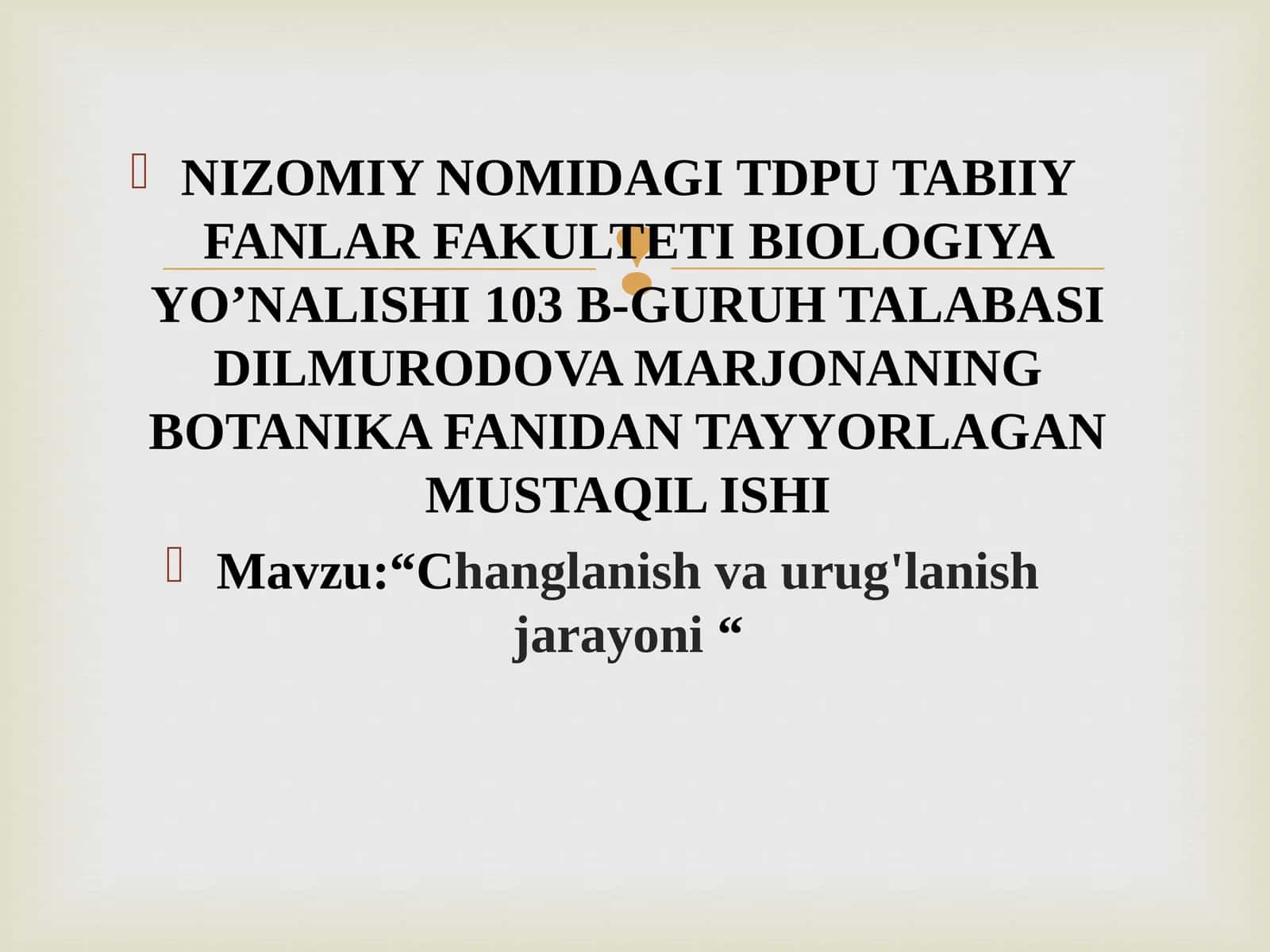 Changlanish va urug'lanish jarayoni 1