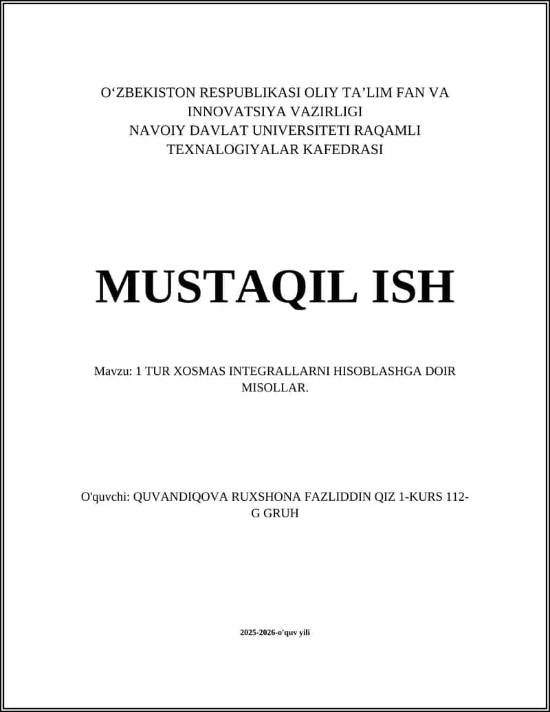 TUR XOSMAS INTEGRALLARNI HISOBLASHGA DOIR MISOLLAR 1