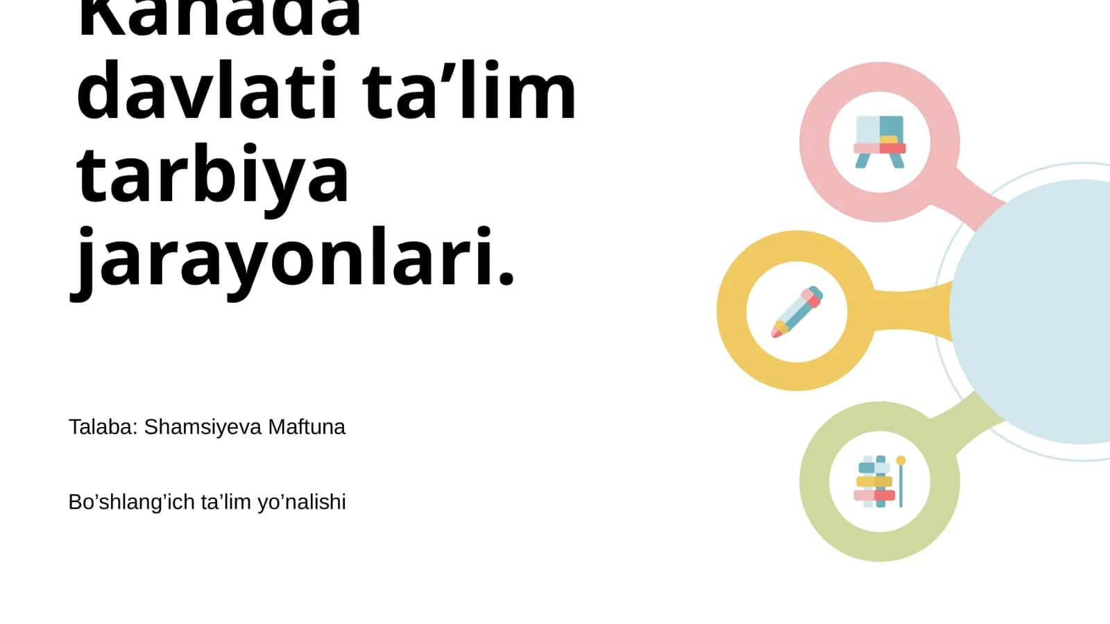Kanada davlati ta’lim tarbiya jarayonlari 1