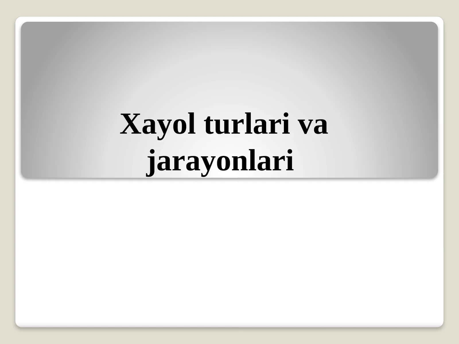 Xayolturlarivajarayonlari 1