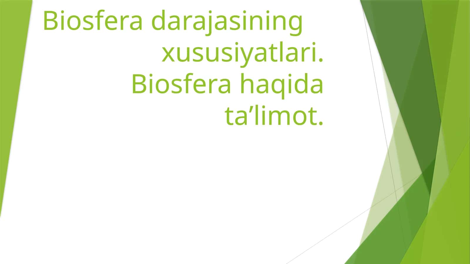 Biosfera darajasining xususiyatlari 1