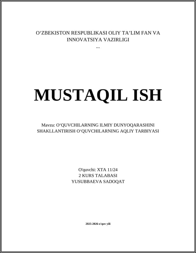 OʻQUVCHILARNING ILMIY DUNYOQARASHINI SHAKLLANTIRISH OʻQUVCHILARNING AQLIY TARBIYASI 1