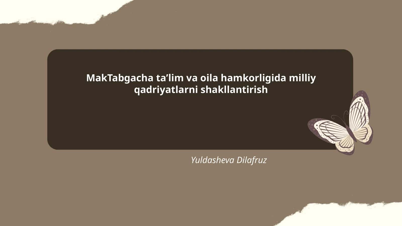 MakTabgacha ta'lim va oila hamkorligida milliy qadriyatlarni shakllantirish 1