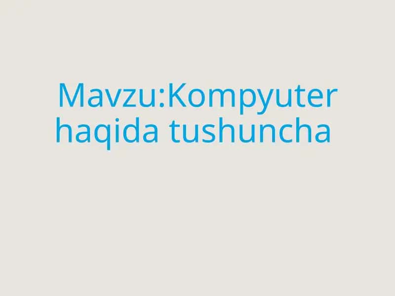 Kompyuter haqida tushuncha 1