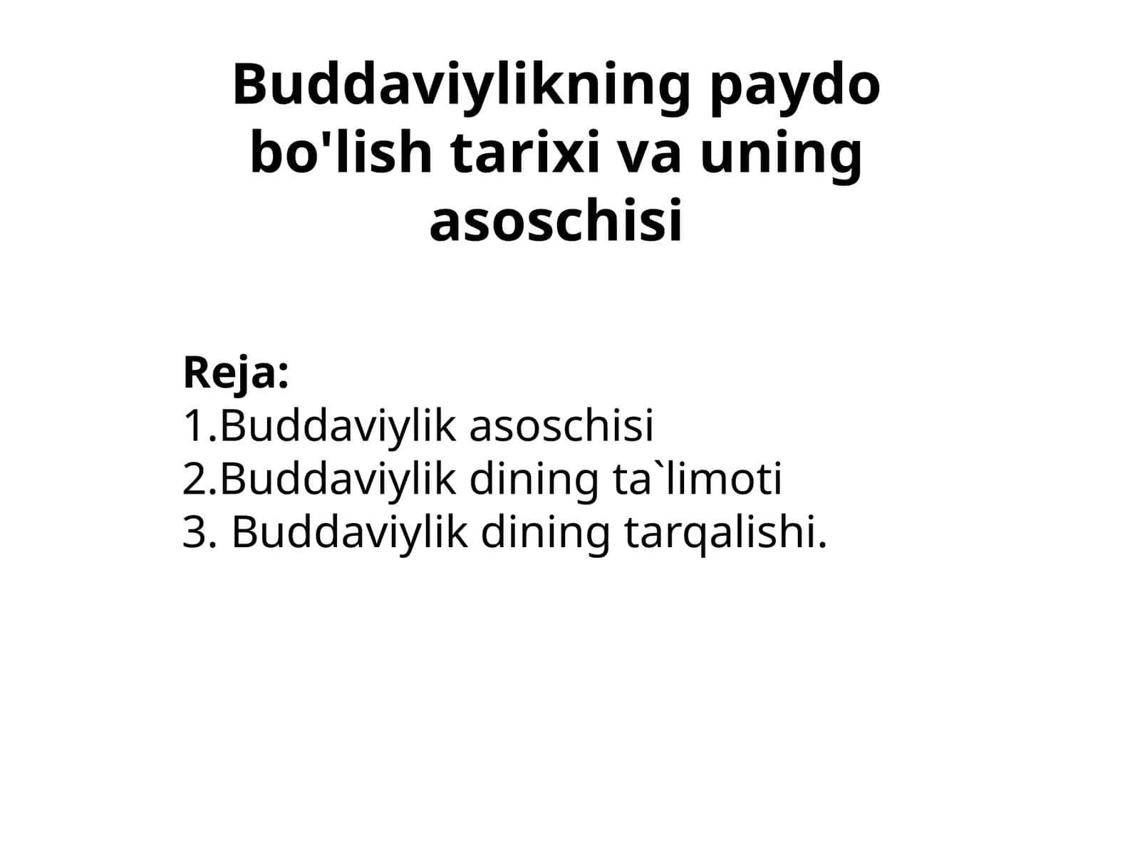 Buddaviylikning paydo bo'lish tarixi va uning asoschisi 1