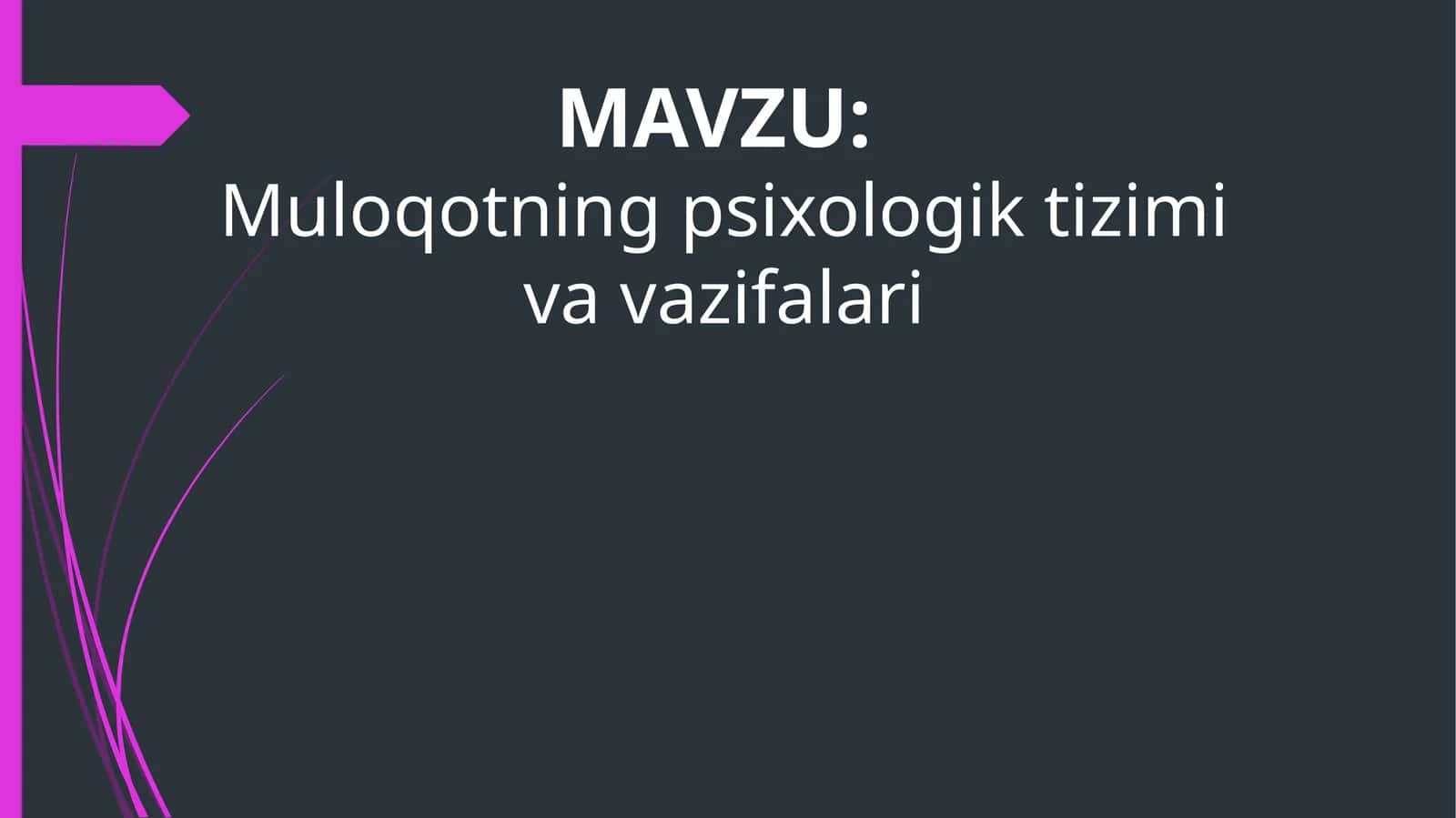 Muloqotning psixologik tizimi va vazifalari 1