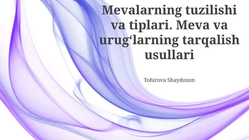 Mevalarning tuzilishi va tiplari 1