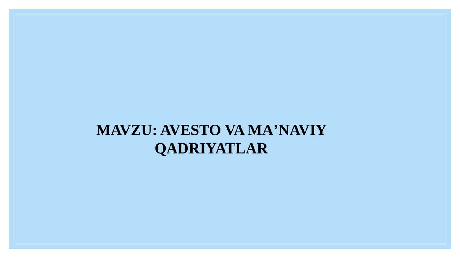 Avesto va maʼnaviy qadriyatlar 1