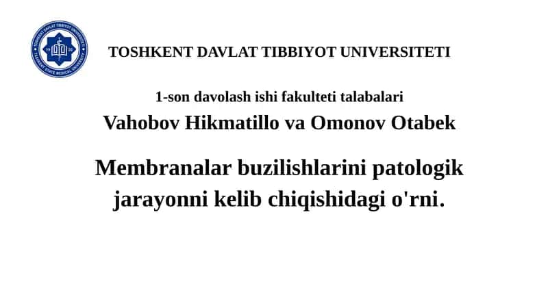 Membranalar buzilishlarini patologik jarayoni 1