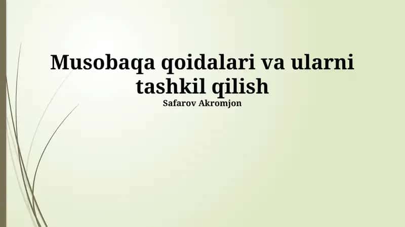 Musobaqa qoidalari va ularni tashkil qilish 1