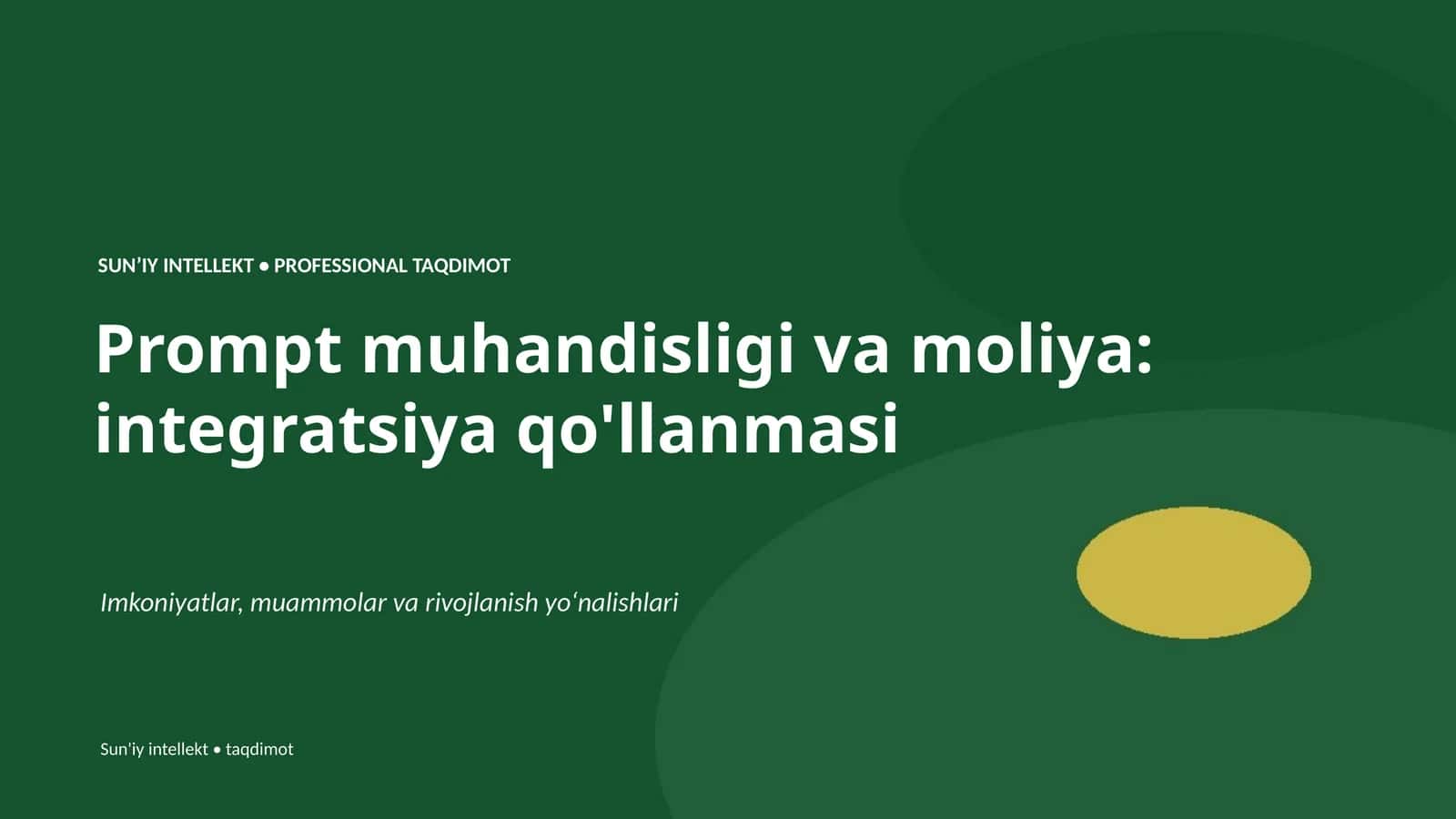 SUNʼIY INTELLEKT • PROFESSIONAL TAQDIMOT 1