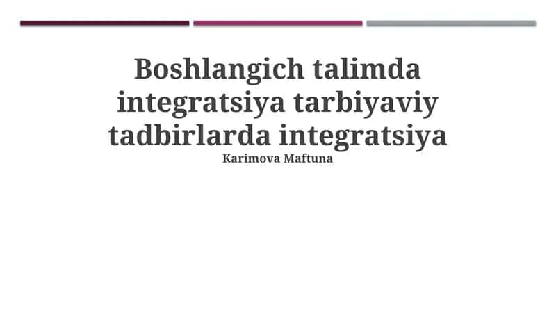 Integratsiya tarbiyaviy tadbirlarda integratsiya 1