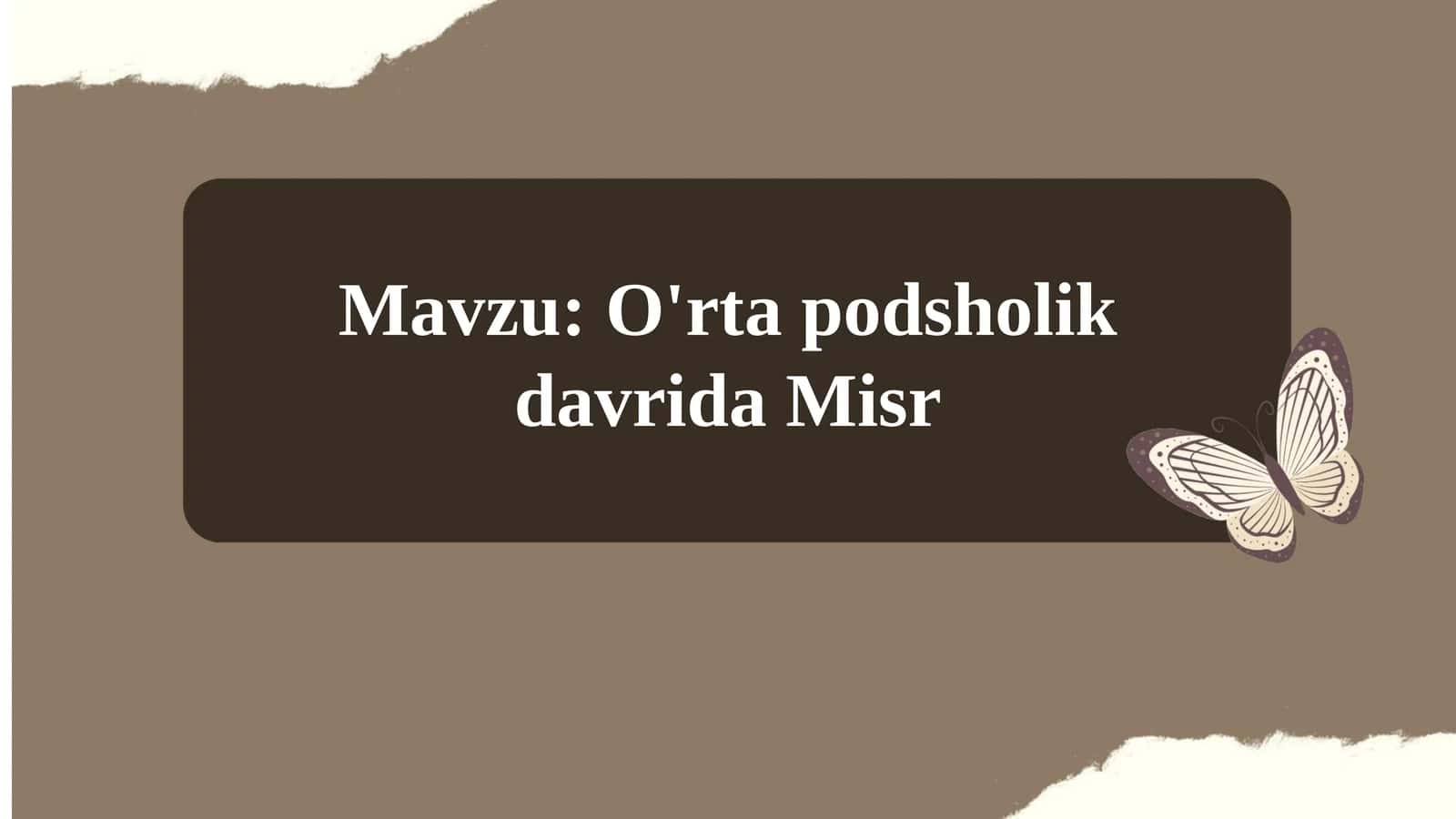 Oʻrta podsholik davrida Misr 1