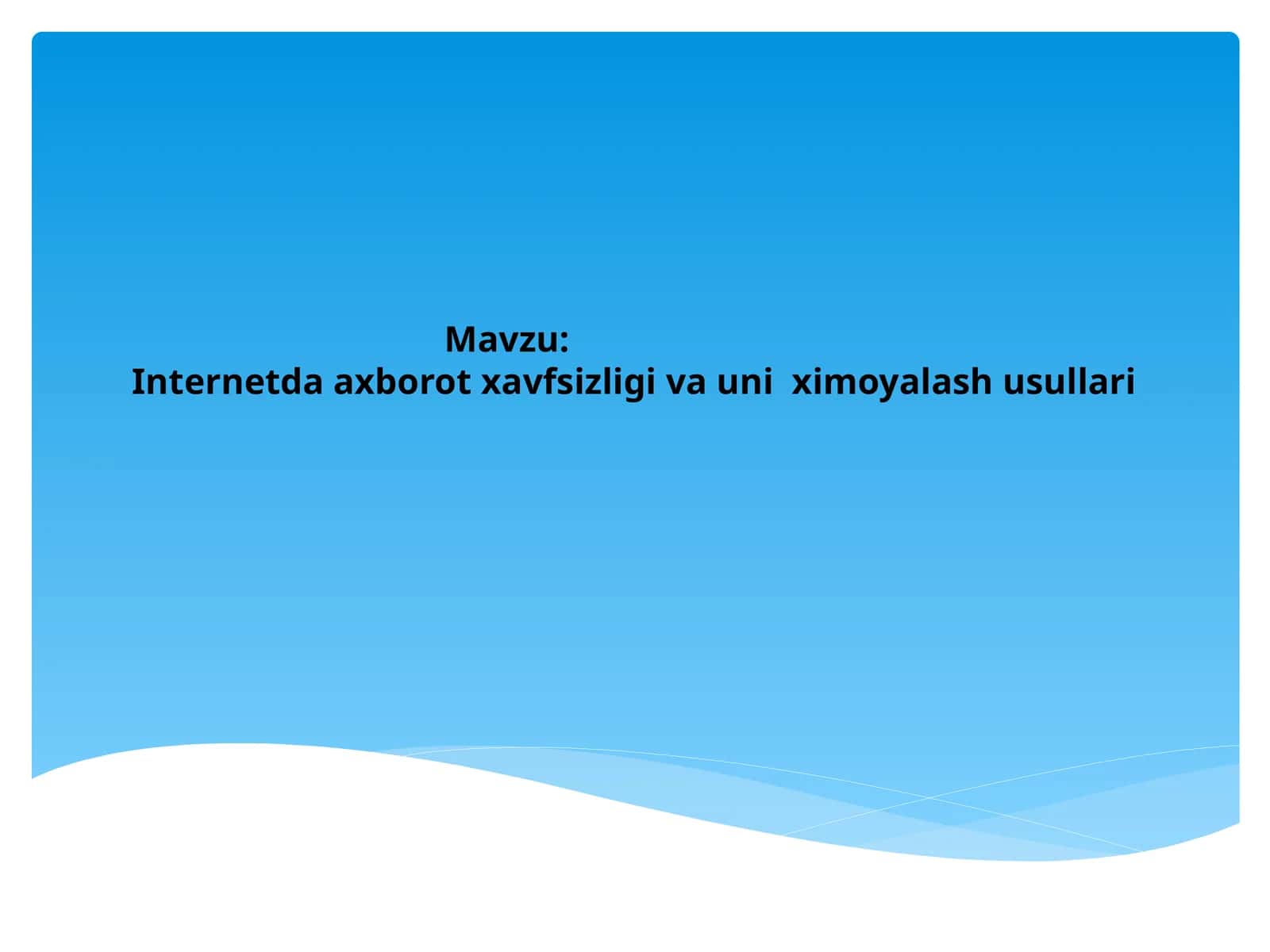 Internetda axborot xavfsizligi va uni himoyalash usullari 1