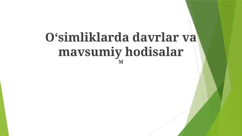 Oʻsimliklarda davrlar va mavsumiy hodisalar 1