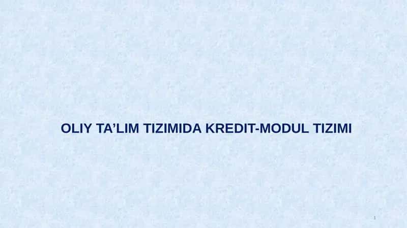 OLIY TA’LIM TIZIMIDA KREDIT-MODUL TIZIMI 1