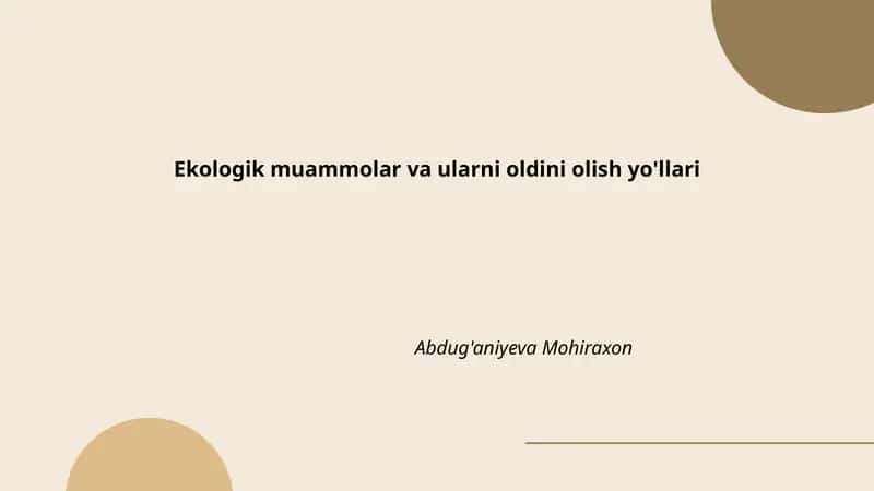 Ekologik muammolar va ularni oldini olish yo'llari 1