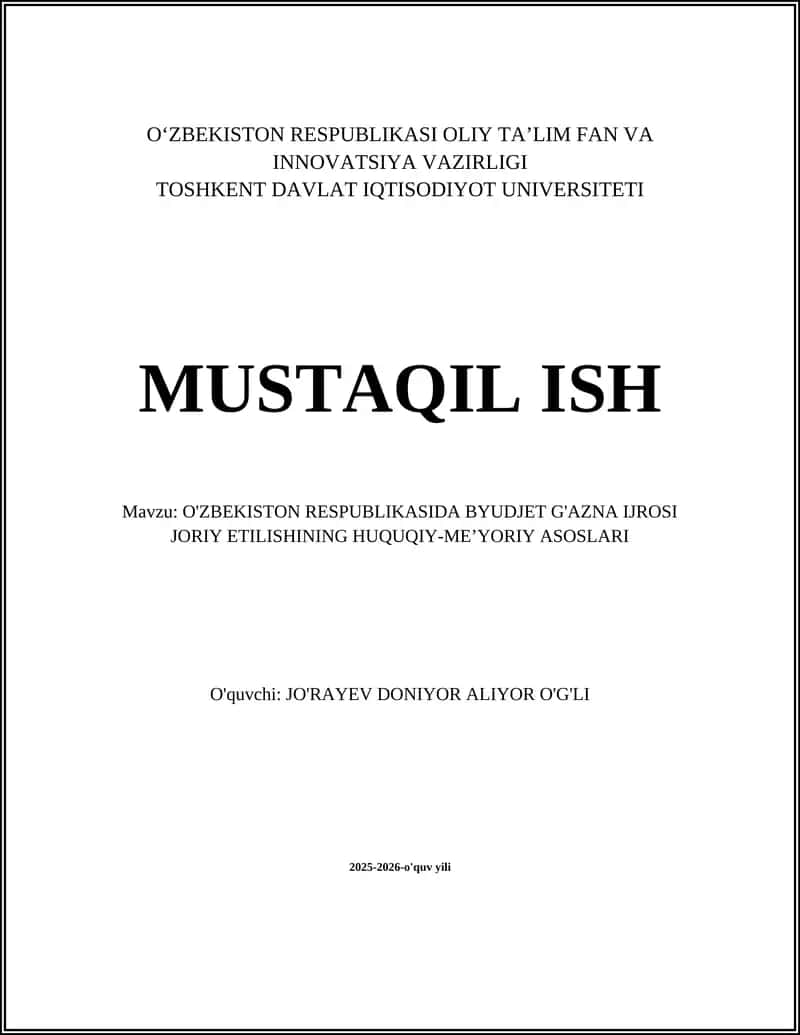 BYUDJET G'AZNA IJROSI JORIY ETILISHINING HUQUQIY-ME’YORIY ASOSLARI 1