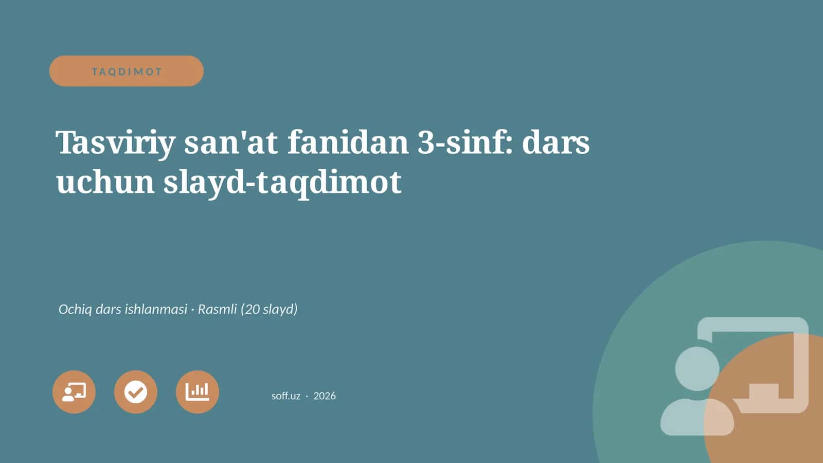 Tasviriy san'at fanidan 3-sinf: dars uchun slayd-taqdimot 1